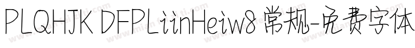 PLQHJK DFPLiinHeiw8 常规字体转换